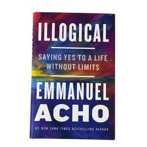 Illogical by Emmanuel Acho Self Help Growth Success Motivation Hardcover